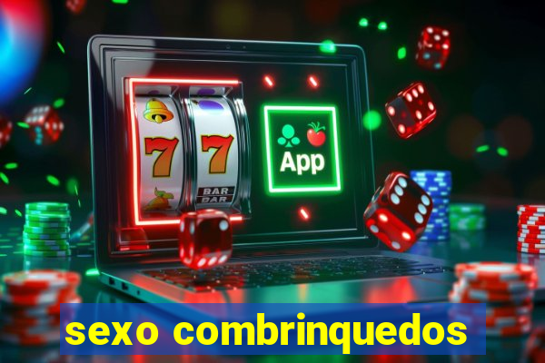 sexo combrinquedos